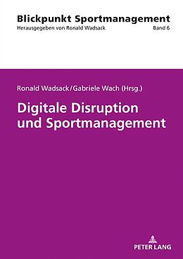 Kartonierter Einband Digitale Disruption und Sportmanagement von 