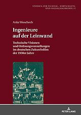 E-Book (epub) Ingenieure auf der Leinwand von Anke Woschech