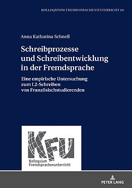 E-Book (epub) Schreibprozesse und Schreibentwicklung in der Fremdsprache von Anna Katharina Schnell