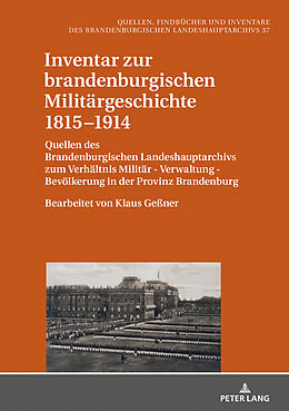 Fester Einband Inventar zur brandenburgischen Militärgeschichte 18151914 von 
