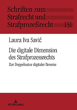Fester Einband Die digitale Dimension des Strafprozessrechts von Laura Iva Savic