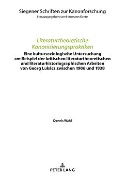 Fester Einband Literaturtheoretische Kanonisierungspraktiken von Dennis Wahl