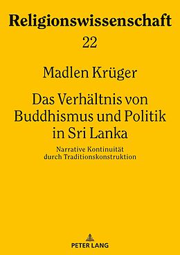 E-Book (epub) Das Verhältnis von Buddhismus und Politik in Sri Lanka von Madlen Krüger