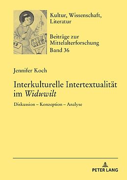 Fester Einband Interkulturelle Intertextualität im «Widuwilt» von Jennifer Koch