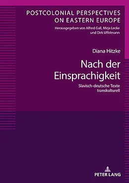 E-Book (epub) Nach der Einsprachigkeit von Diana Hitzke