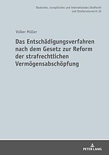 E-Book (epub) Das Entschädigungsverfahren nach dem Gesetz zur Reform der strafrechtlichen Vermögensabschöpfung von Volker Müller