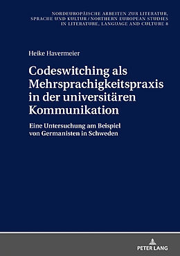 E-Book (epub) Codeswitching als Mehrsprachigkeitspraxis in der universitären Kommunikation von H?eike Havermeier