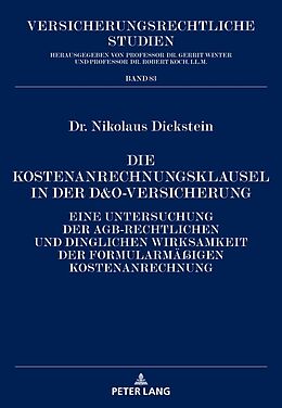 Fester Einband Die Kostenanrechnungsklausel in der D&amp;O-Versicherung von Nikolaus Dickstein
