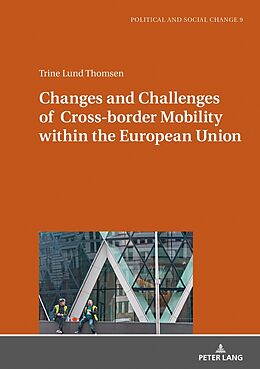 Livre Relié Changes and Challenges of Cross-border Mobility within the European Union de 