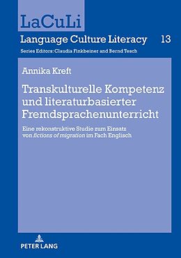 Fester Einband Transkulturelle Kompetenz und literaturbasierter Fremdsprachenunterricht von Kreft Annika