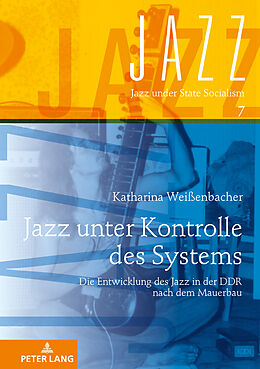 E-Book (epub) Jazz unter Kontrolle des Systems von Katharina Weißenbacher