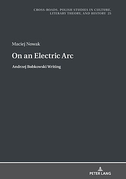 Livre Relié On an Electric Arc de Maciej Nowak