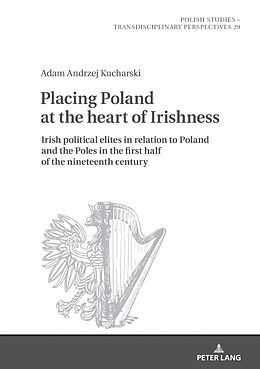 Livre Relié Placing Poland at the heart of Irishness de Adam Kucharski