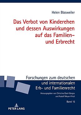 Fester Einband Das Verbot von Kinderehen und dessen Auswirkungen auf das Familien- und Erbrecht von Helen Blasweiler