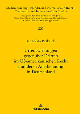 E-Book (epub) Urteilswirkungen gegenüber Dritten im US-amerikanischen Recht und deren Anerkennung in Deutschland von Jana Braksiek