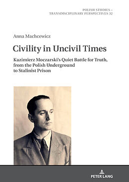 Livre Relié Civility in Uncivil Times de Anna Machcewicz