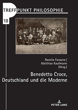 Fester Einband Benedetto Croce, Deutschland und die Moderne von 