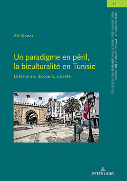 Livre Relié Un paradigme en péril, la biculturalité en Tunisie de Ali Abassi