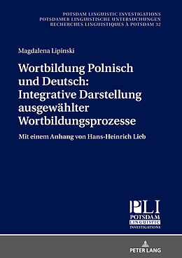 Fester Einband Wortbildung Polnisch und Deutsch: Integrative Darstellung ausgewählter Wortbildungsprozesse von Magdalena Lipinski