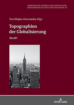 Fester Einband Topographien der Globalisierung von 