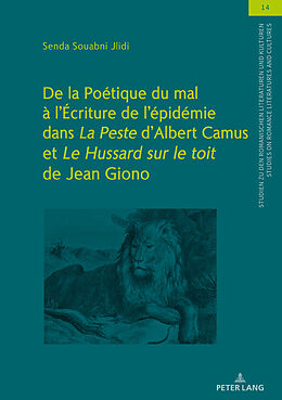 Livre Relié De la Poétique du mal à l Écriture de l épidémie dans "La Peste" d Albert Camus et "Le Hussard sur le toit" de Jean Giono de Senda Souabni-Jlidi