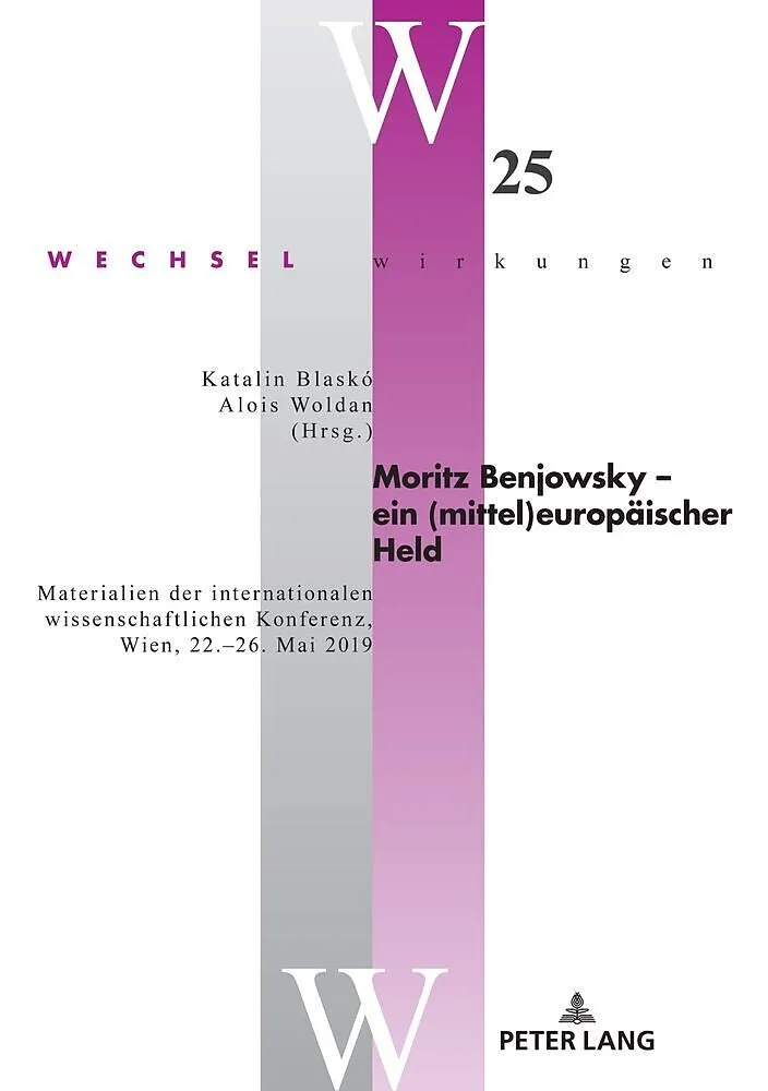 Moritz Benjowsky  ein (mittel)europäischer Held