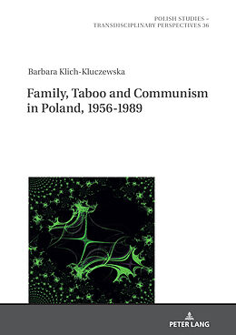 Livre Relié Family, Taboo and Communism in Poland, 1956-1989 de Barbara Klich-Kluczewska