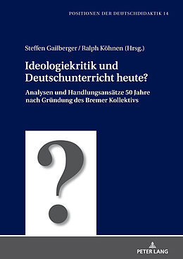 E-Book (epub) Ideologiekritik und Deutschunterricht heute? von 