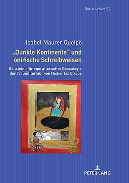 Livre Relié «Dunkle Kontinente» und onirische Schreibweisen de Isabel Maurer Queipo