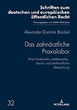 E-Book (epub) Das zahnaerztliche Praxislabor von Bruckel Alexander Dominik Bruckel