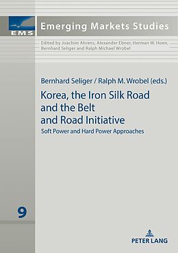 Livre Relié Korea, the Iron Silk Road and the Belt and Road Initiative de 