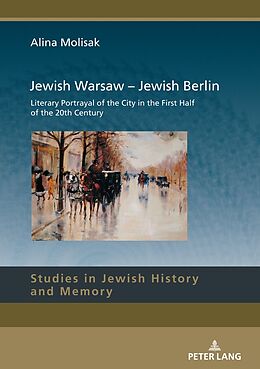 Fester Einband Jewish Warsaw   Jewish Berlin von Alina Molisak