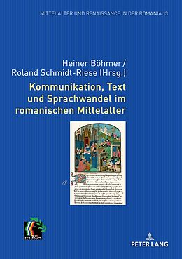 Fester Einband Kommunikation, Text und Sprachwandel im romanischen Mittelalter von 