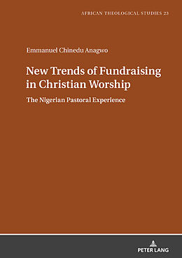 Fester Einband New Trends of Fundraising in Christian Worship von Emmanuel Chinedu Anagwo