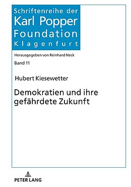 Fester Einband Demokratien und ihre gefährdete Zukunft von Hubert Kiesewetter