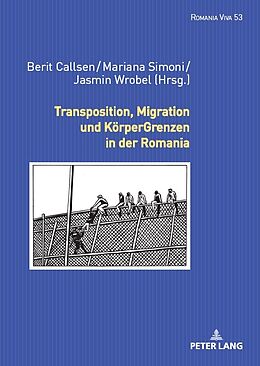 Livre Relié Transposition, Migration und KörperGrenzen in der Romania de 