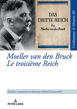 Livre Relié Moeller van den Bruck Le troisième Reich de Michel Grunewald