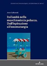 Fester Einband Italianità nella marchionimia polacca. Dall'ispirazione all'onomaturgia von Artur Ga kowski