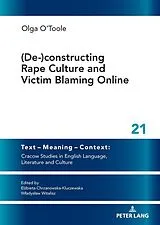 Fester Einband (De-)constructing Rape Culture and Victim Blaming Online von Olga O'Toole