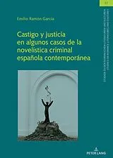 Fester Einband Castigo y justicia en algunos casos de la novelística criminal española contemporánea von Emilio Ramón García