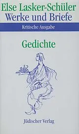 Fester Einband Werke und Briefe. Kritische Ausgabe von Else Lasker-Schüler