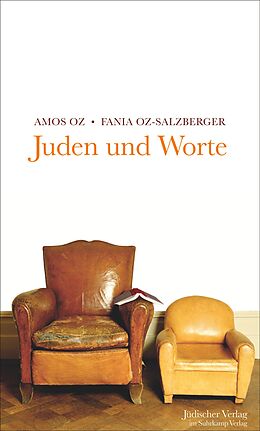 Fester Einband Juden und Worte von Amos Oz, Fania Oz-Salzberger