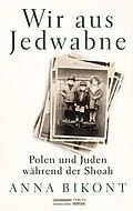 E-Book (epub) Wir aus Jedwabne von Anna Bikont