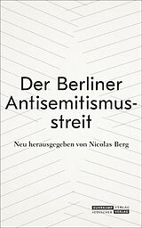 E-Book (epub) Der Berliner Antisemitismusstreit von 