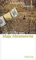 E-Book (epub) Die Stille um Maja Abramowna von Margarita Chemlin