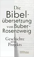 E-Book (epub) Die Bibelübersetzung von Buber-Rosenzweig von 