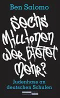 E-Book (epub) Sechs Millionen, wer bietet mehr? von Ben Salomo, Christoph Lemmer