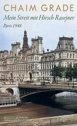 E-Book (epub) Mein Streit mit Hirsch Rasejner. Paris 1948 von Chaim Grade