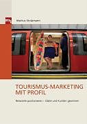 Fester Einband Tourismus-Marketing mit Profil von Markus Stolpmann