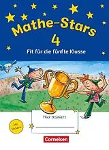 Kartonierter Einband Mathe-Stars - Fit für die nächste Klasse von Ursula Kobr, Christine Kullen, Beatrix Pütz